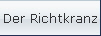 Der Richtkranz